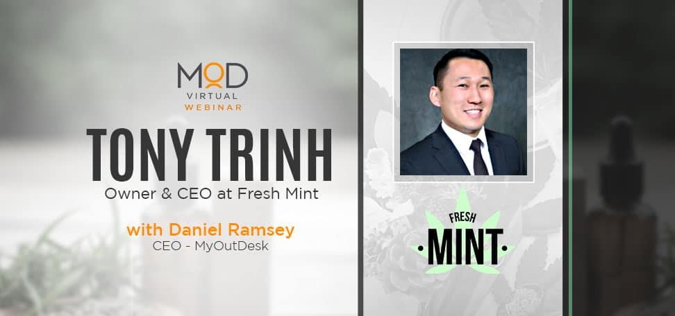 tony trinh owner & ceo at fresh mint with myoutdesk cannabis virtual assistants