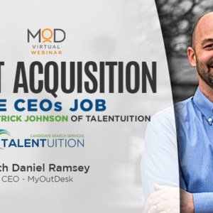 talent acquisition the ceos job featuring patrick johnson of talentuition and daniel ramsey photo of patrick johnson