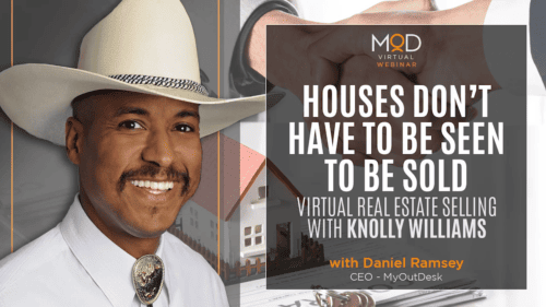 knolly williams houses dont have to be seen to be sold virtual real estate selling with myoutdesk